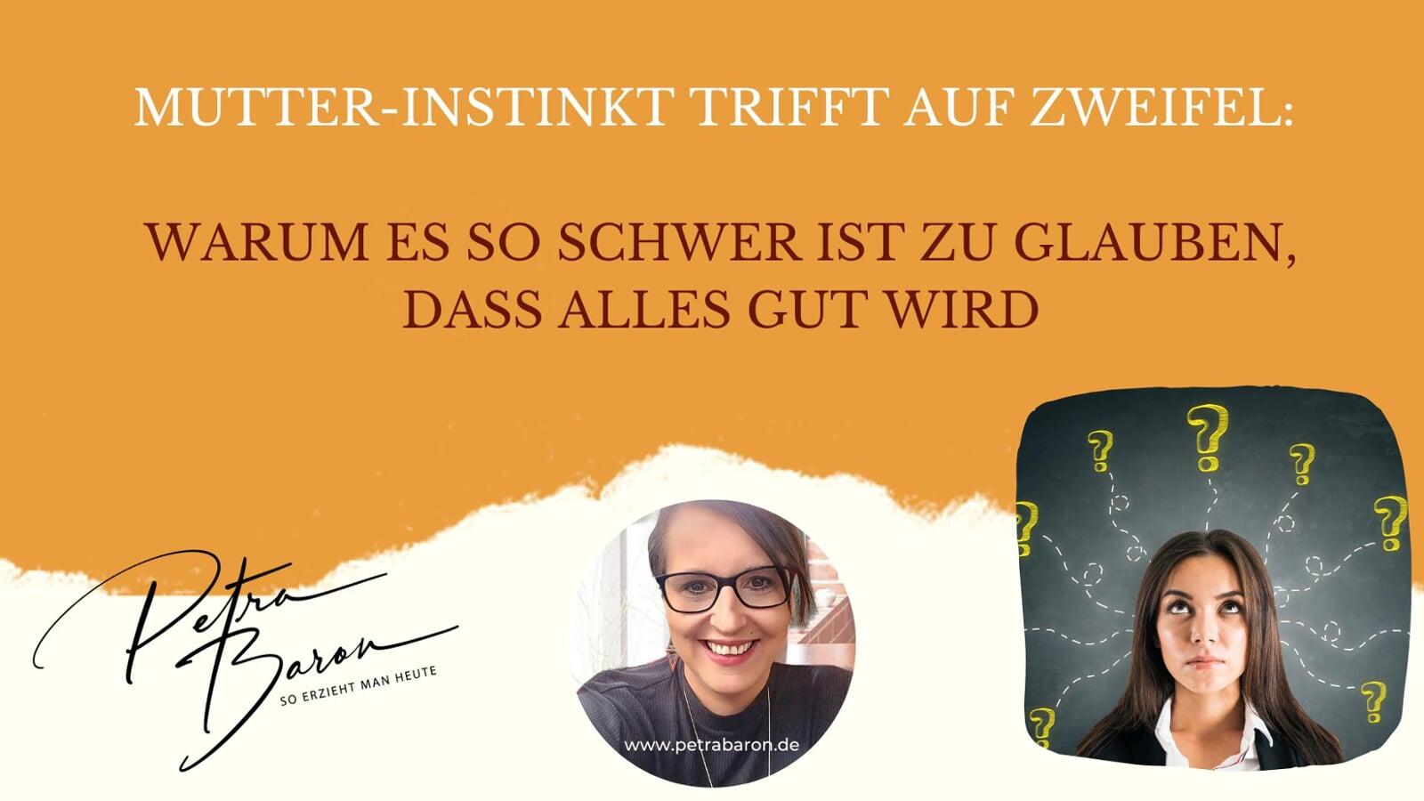 Mutter-Instinkt trifft auf Zweifel: Warum es so schwer ist zu glauben, dass alles gut wird